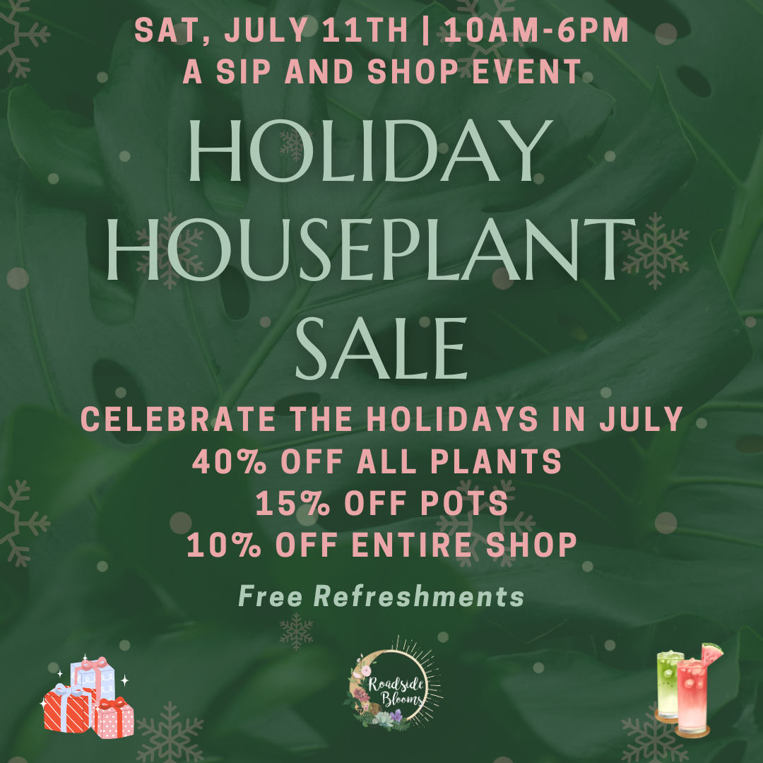 
                  
                    Saturday, July 11th | Holidays in July Plant Sale
                  
                