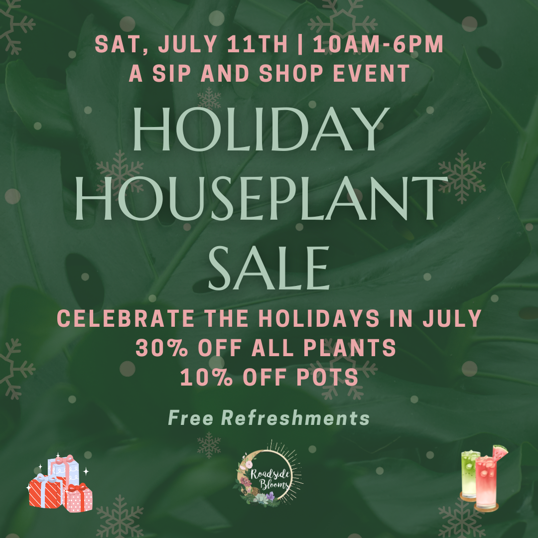 
                  
                    Saturday, July 11th | Holidays in July Plant Sale
                  
                