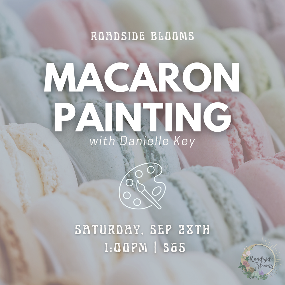 Saturday, Sep 28th | Macaron Painting with Danielle Key