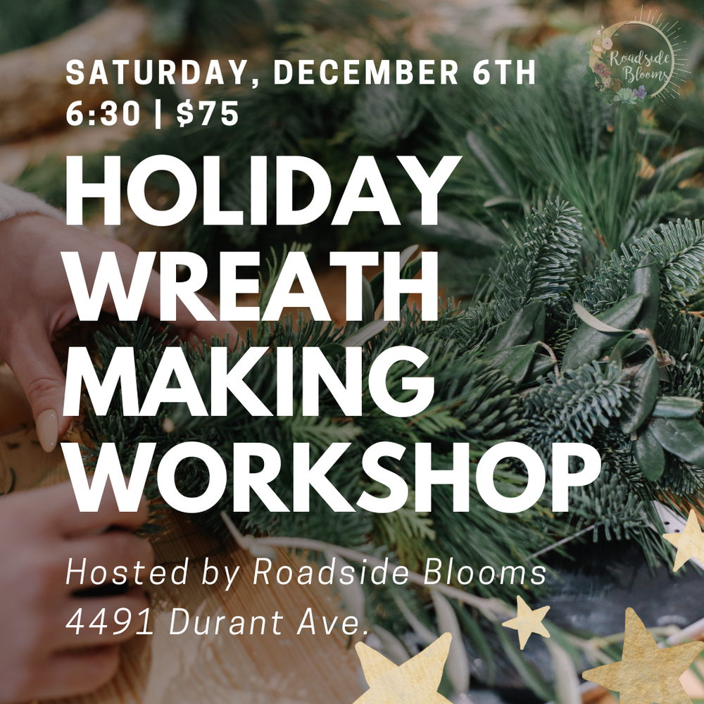Saturday, Dec 6th | Holiday Wreath Making Workshop